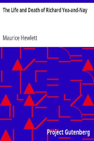 [Gutenberg 14813] • The Life and Death of Richard Yea-and-Nay